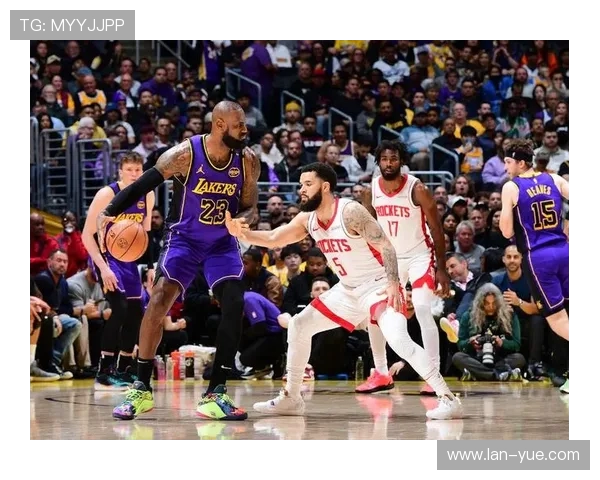 火箭对湖人精彩集锦回顾赛场对决瞬间与精彩时刻一网打尽